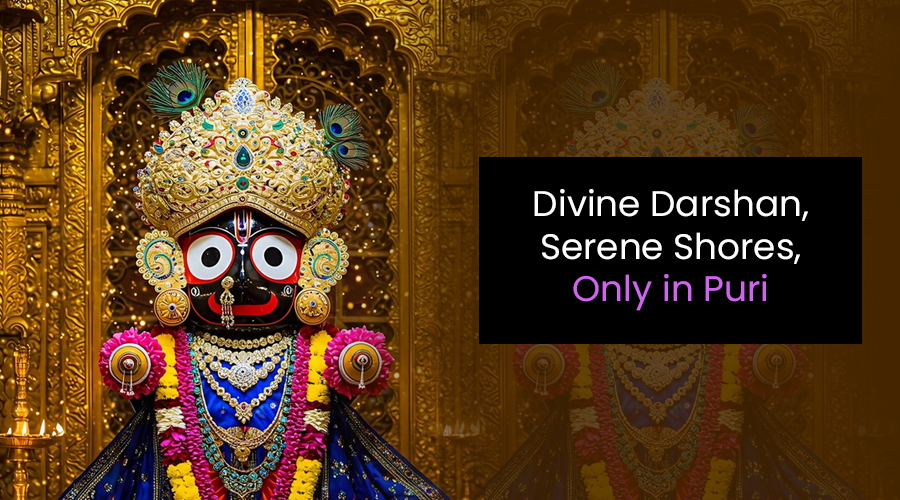 Divine Darshan, Serene Shores, Only in Puri